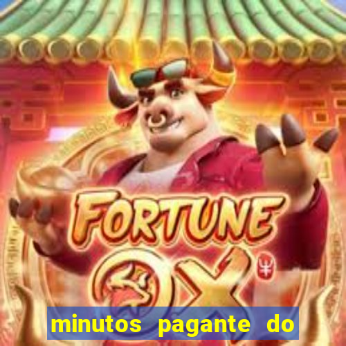 minutos pagante do fortune tiger